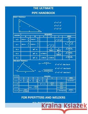 The Ultimate Pipe Handbook for Pipefitters and Welders R. L. (Bulldog) Eisenbarth Rick Eisenbarth 9781514256497 Createspace