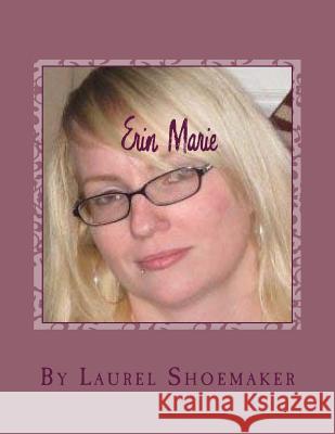 Erin Marie Laurel Shoemaker 9781514262375