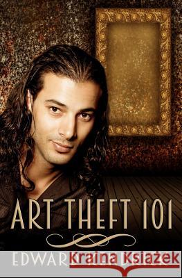 Art Theft 101 Edward Kendrick 9781514264003 Createspace