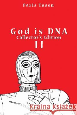 God is DNA Collector's Edition II Tosen, Paris 9781514272923