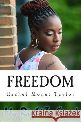 Freedom: My Right To Speak Taylor Ed D., Jerome Ernest 9781514273968