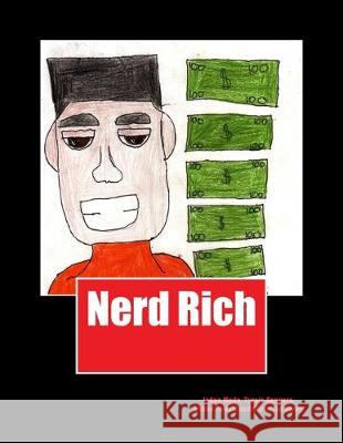 Nerd Rich Tyreis Conyers Shane Powell Christian Henry 9781514276488