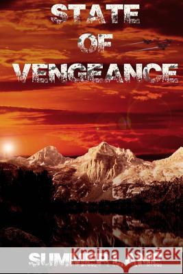 State of Vengeance Summer Lane 9781514278840 Createspace Independent Publishing Platform