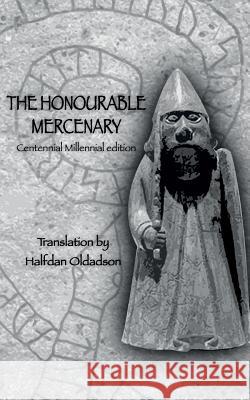 The Honourable Mercenary: Centennial Millennial edition Pryor, Rose 9781514282885 Createspace