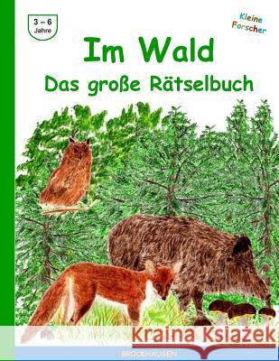 Im Wald - Das grosse Raetselbuch: Farbausgabe Golldack, Dortje 9781514290149 Createspace Independent Publishing Platform