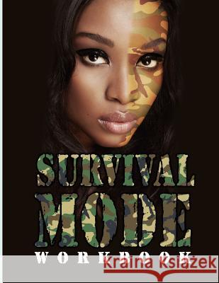 Survival Mode Workbook Gena y. Matthews 9781514292129 Createspace