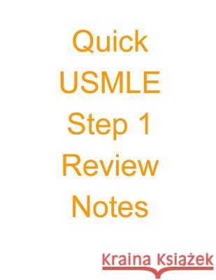 Quick USMLE Step 1 Review Notes Sanket Pate 9781514299630 Createspace