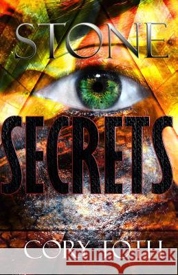 Stone Secrets Cory Toth 9781514299951