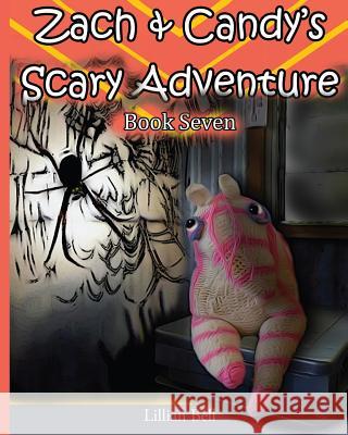 Zach & Candy's Scary Adventure: Book Seven - Dangers in the garden Callcott, Gillian 9781514300541 Createspace
