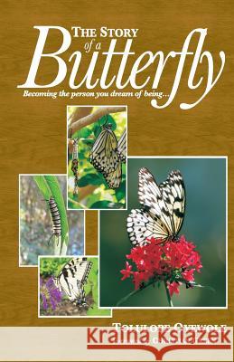 The Story of a Butterfly: Becoming the person you dream of being Green, Christian 9781514301852