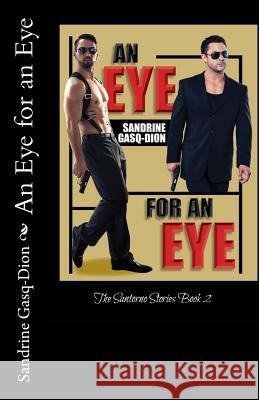 An Eye for an Eye: The Santorno Stories book 2 Jacobson, Jennifer 9781514305492 Createspace