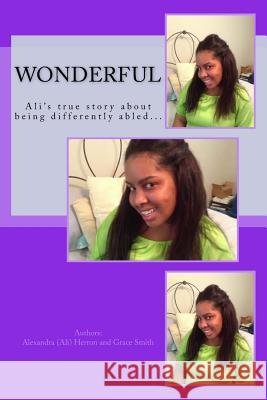 Wonderful Grace Smith Alexandra (Ali) Herron 9781514307960 Createspace