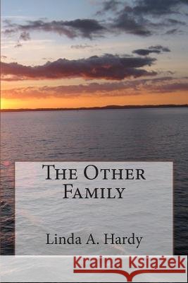 The Other Family Linda A. Hardy 9781514311134