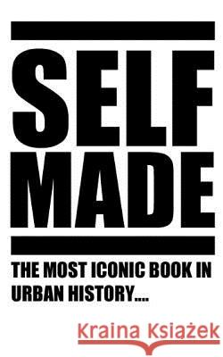 SelfMade Hustle, Marc 9781514312322 Createspace Independent Publishing Platform