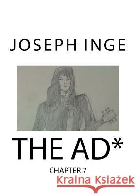 The AD*: Chapter 7 Inge, Joseph 9781514316849 Createspace