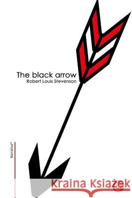 The black arrow Stevenson, Robert Louis 9781514330098