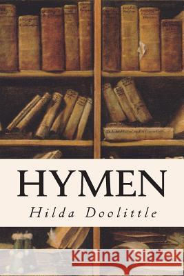 Hymen Hilda Doolittle 9781514332139 Createspace