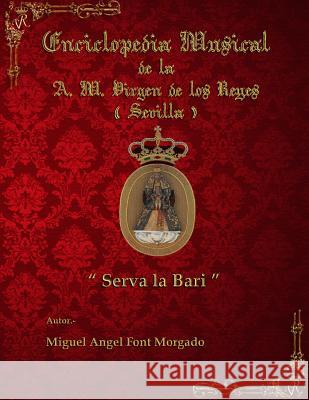 SERVA LA BARI - Marcha Procesional: Partituras para Agrupacion Musical Miguel Angel Fon 9781514334164 Createspace Independent Publishing Platform