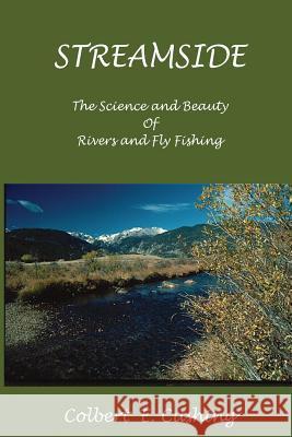 Streamside Colbert E. Cushing 9781514336267 Createspace