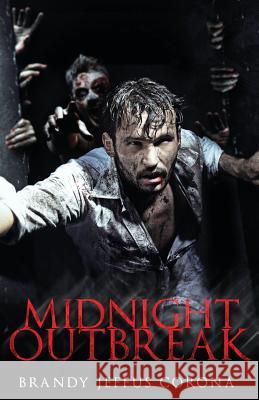 Midnight Outbreak Brandy Jeffus Corona 9781514338001 Createspace