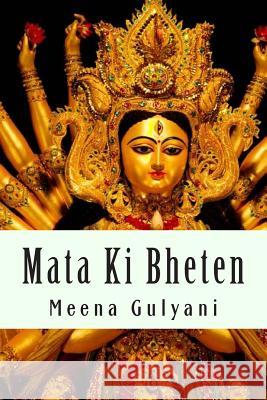 Mata KI Bheten Meena Gulyani 9781514342602 Createspace