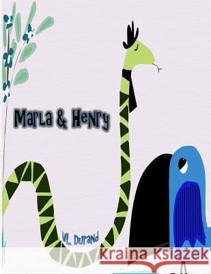 Marla & Henry VL Durand 9781514346082