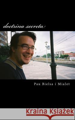 doctrina secreta: amb exemples Mialet, Pau Bielsa 9781514348215 Createspace