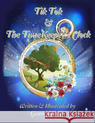 Tik-Tok and the TimeKeeper's Clock Tennille, Gwen 9781514352885