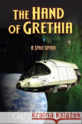 The Hand of Grethia Guy Antibes 9781514357712 Createspace