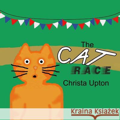 The Cat Race Christa Upton 9781514371091