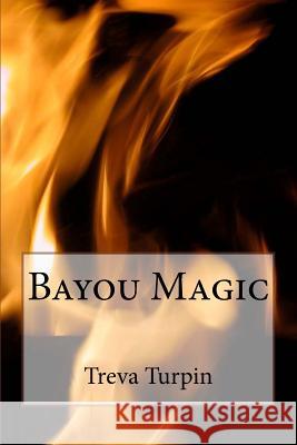 Bayou Magic Treva Turpin 9781514372692