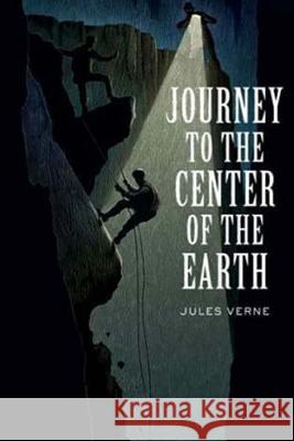 A Journey to the Center of the Earth Jules Verne 9781514373965 Createspace