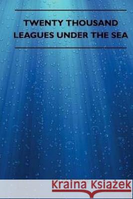Twenty Thousand Leagues Under the Sea Jules Verne 9781514375327 Createspace
