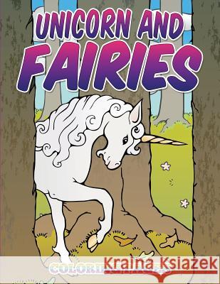 Unicorn and Fairies Coloring Pages: Kids Coloring Books Neil Masters 9781514375853