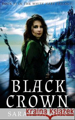 Black Crown Sarah Dalton 9781514376164