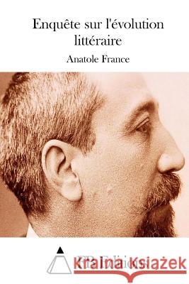 Enquête sur l'évolution littéraire Fb Editions 9781514378540 Createspace