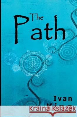 Suspense: The Path [Suspense Books] Ivan King 9781514383643