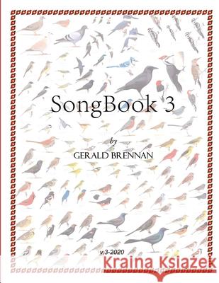 Song Book 3 Gerald Brennan 9781514393185