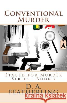 Conventional Murder D. a. Featherling 9781514397305 Createspace Independent Publishing Platform