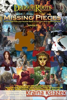 Missing Pieces VI: A series of short stories from the authors of Gen Con's Authors' Avenue. Drake, Maxwell Alexander 9781514398630