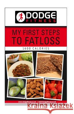 My First Steps To Fatloss-1600 Calories Wardle, Nick 9781514398807