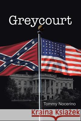 Greycourt Tommy Nocerino 9781514400173 Xlibris