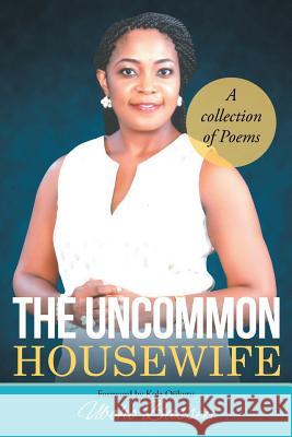 The Uncommon Housewife Uboho Bassey 9781514405314