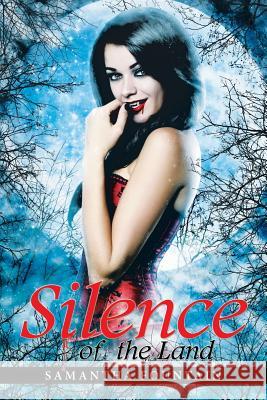 Silence of the Land Samantha Fountain 9781514406687 Xlibris