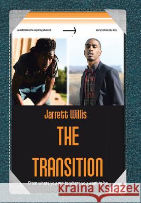 The Transition Jarrett Willis 9781514406762 Xlibris