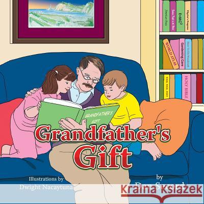 Grandfather's Gift Dan Secord 9781514408186
