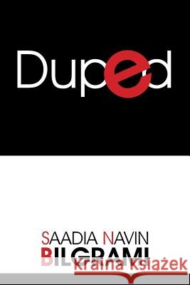 Duped Saadia Navin Bilgrami 9781514409138