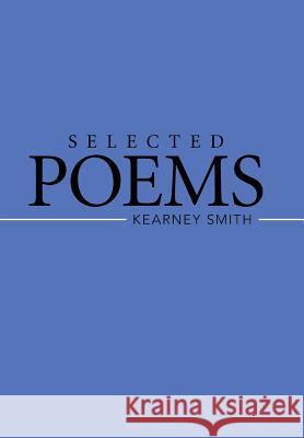 Selected Poems Kearney Smith 9781514414224