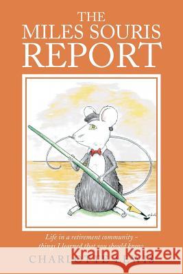 The Miles Souris Report Charlotte Lewis 9781514417812 Xlibris