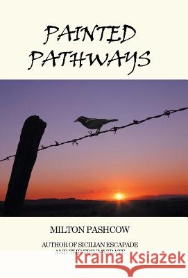 Painted Pathways Milton Pashcow 9781514417973